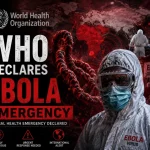 WHO Declares Ebola Emergency